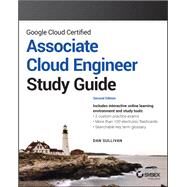Google Cloud Certified Associate Cloud Engineer Study Guide by Sullivan, Dan, 9781119871446