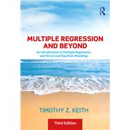 Multiple Regression and Beyond by Keith, Timothy Z., 9781138061446