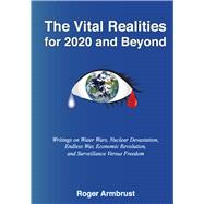 The Vital Realities for 2020 and Beyond by Armbrust, Roger, 9781624911446