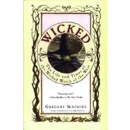 Wicked by Maguire, Gregory, 9780060391447