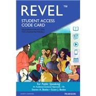 REVEL for Public Speaking An Audience-Centered Approach -- Access Card by Beebe, Steven A.; Beebe, Susan J., 9780134401447
