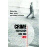Crime Reduction And the Law by Moss; Kate, 9780415351447