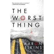The Worst Thing by Elkins, Aaron, 9780425251447