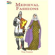 Medieval Fashions Coloring Book by Tierney, Tom, 9780486401447