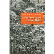 World Poverty and Human Rights by Pogge, Thomas W., 9780745641447