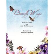 Butterfly Wings by Jones, Betty Hutchinson, 9781436351447