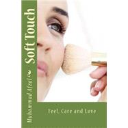 Soft Touch: Feel the Emotions by Afzal, Muhammad, 9781482721447