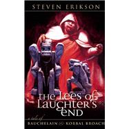The Lees of Laughter's End by Erikson, Steven, 9781597801447
