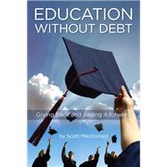 Education Without Debt by MacDonald, Scott, 9780253051448