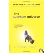The Quantum Universe (And Why Anything That Can Happen, Does) by Cox, Brian; Forshaw, Jeff, 9780306821448