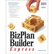 BizPlanBuilder Express A Guide to Creating a Business Plan with BizPlanBuilder by JIAN Tools for Sale, Inc., 9780324261448