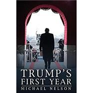 Trump's First Year by Nelson, Michael, 9780813941448