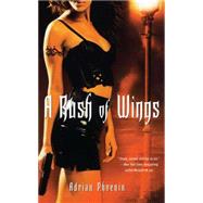 A Rush of Wings Book One of The Maker's Song by Phoenix, Adrian, 9781416541448