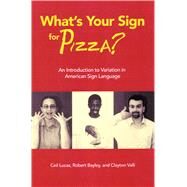 What's Your Sign for Pizza? by Lucas, Ceil; Bayley, Robert; Valli, Clayton, 9781563681448
