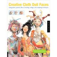 Creative Cloth Doll Faces by Medaris Culea, Patti, 9781592531448