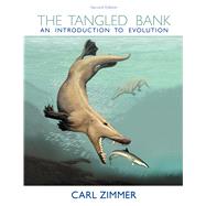 The Tangled Bank An Introduction to Evolution by Zimmer, Carl, 9781936221448