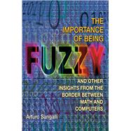 The Importance of Being Fuzzy by Sangalli, Arturo, 9780691001449