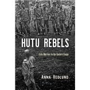 Hutu Rebels by Hedlund, Anna, 9780812251449