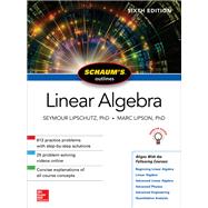 Schaum's Outline of Linear Algebra, Sixth Edition by Lipschutz, Seymour; Lipson, Marc, 9781260011449