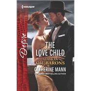 The Love Child by Mann, Catherine, 9781335971449