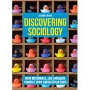 Discovering Sociology by Mark McCormack; Eric Anderson; Kimberly Jamie; Matthew David, 9781352011449