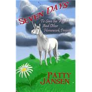 Seven Days to Save the World by Jansen, Patty, 9781502591449