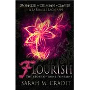 Flourish the Story of Anne Fontaine by Cradit, Sarah M., 9781505561449