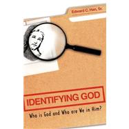 Identifying God by Han, Sr. Edward C., 9781606471449