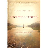 North of Hope by Polson, Shannon, 9780310351450