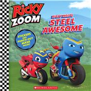 Ricky Meets Steel Awesome (Ricky Zoom 8x8 #3) by Geron, Eric, 9781338691450