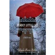Deadly Little Lies by Stolarz, Laurie Faria, 9781423111450