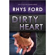 Dirty Heart (Deutsch) Dirty Heart DE by Ford, Rhys; Simons, Teresa, 9781641081450