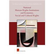 National Human Rights Institutions and Economic, Social and Cultural Rights by Brems, Eva; de Beco, Gauthier; Vandenhole, Wouter, 9781780681450