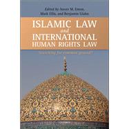 Islamic Law and International Human Rights Law by Emon, Anver M.; Ellis, Mark S.; Glahn, Benjamin, 9780199641451