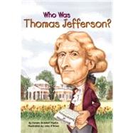 Who Was Thomas Jefferson? by Fradin, Dennis Brindell (Author); Harrison, Nancy (Illustrator); O'Brien, John (Illustrator), 9780448431451
