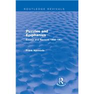 Puzzles and Epiphanies (Routledge Revivals): Essays and Reviews 1958-1961 by Dunlop; Peter Fraiser, 9781138841451
