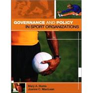 Governance and Policy in Sport Organizations by Hums; Mary A., 9781890871451