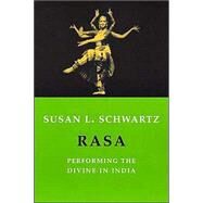 Rasa by Schwartz, Susan L., 9780231131452
