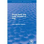 Some Early and Later Houses of Pity (Routledge Revivals) by Hobson; John Morrison, 9780415821452
