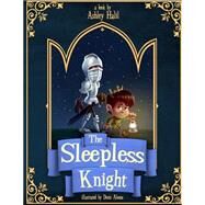 The Sleepless Knight by Halil, Ashley C.; Alonso, Denis, 9781490971452
