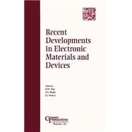 Recent Developments in Electronic Materials and Devices by Nair, K. M.; Bhalla, Amar S.; Hirano, S.-I., 9781574981452