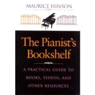 The Pianist's Bookshelf by Hinson, Maurice, 9780253211453