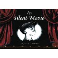 Silent Movie by Mordan, C.B.; Avi, 9780689841453