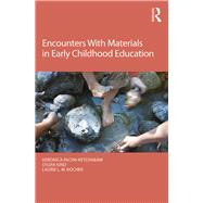 Encounters with Materials in Early Childhood Education by Pacini-Ketchabaw; Veronica, 9781138821453