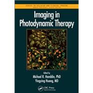 Imaging in Photodynamic Therapy by Hamblin; Michael R., 9781498741453