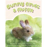 Bunny Finds a Fluffle by Coble, Anna; Coble, Felix; Nordstrom, Karen, 9781667891453