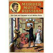Murder Most Russian by McReynolds, Louise, 9780801451454