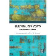 Silius Italicus' Punica: Romes War with Hannibal by Augoustakis; Antony, 9781138291454
