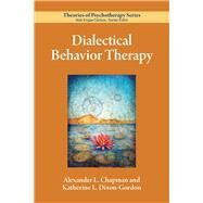 Dialectical Behavior Therapy by Chapman, Alexander L.; Dixon-gordon, Katherine L., 9781433831454