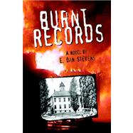 Burnt Records by Stevens, E. Dan, 9781598581454